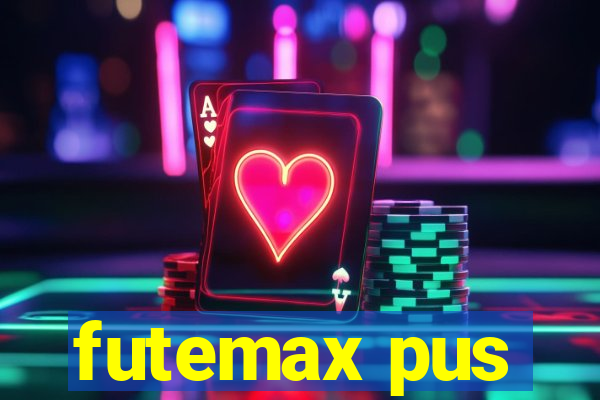 futemax pus